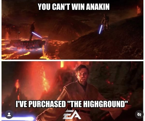 Purchasing the high ground sounds about right.  Pay for your advantage lol.  #Pay2Win #Game #Gaming #GamingMemes #Gamers #VideoGames #XZEmpire #XZGaming #Anakin #StarWars #Skywalker #EAGames #PayForAdvantage